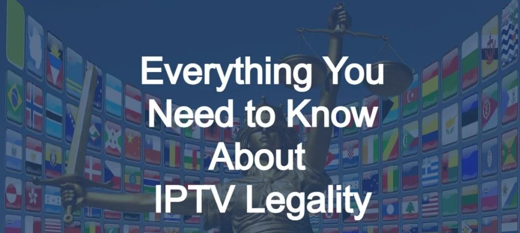 Legality of IPTV- 8K & 4K Live IPTV- Tv Channels- Sports Show- VOD Movies